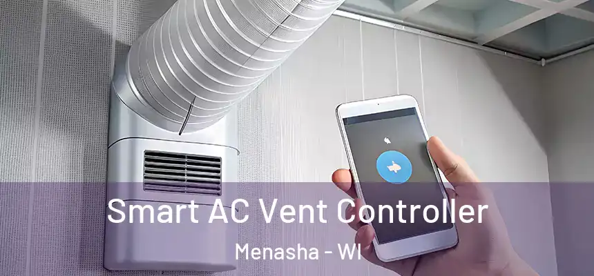  Smart AC Vent Controller Menasha - WI