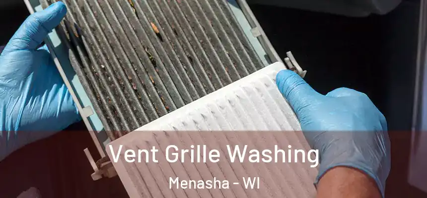  Vent Grille Washing Menasha - WI